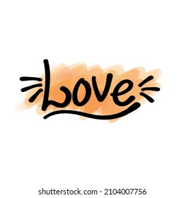 Vector illustration with lettering and the inscription Love on a watercolor background. Romantic lettering for postcards, posters, Valentine's Day