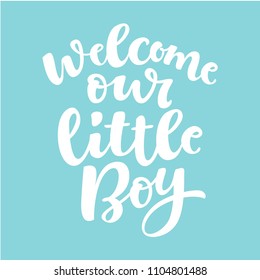 Vector illustration of lettering for invitation and greeting card, cake toppers, prints and posters. Graphic elements for design of baby birthday and kids party. Welcome our little boy