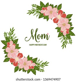 Vector illustration lettering i love you mom with pattern leaf floral frame hand drawn