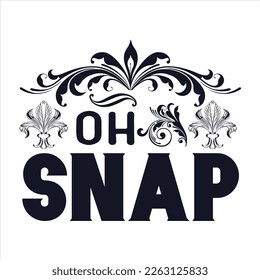 Ilustración vectorial con Lettering. Oh Snap