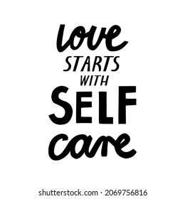 Vector illustration with lettering on self care and love. Bright design for web, print, stickers, logo, template, etc. 