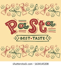 Vector illustration of lettering for pasta cafe and restaurant. Logo for tasty pasta cafe. Template of banner or poster for pasta cafe. Handwritten modern calligraphy made by ink and brush. EPS 10