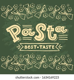 Vector illustration of lettering for pasta cafe and restaurant. Logo for tasty pasta cafe. Template of banner or poster for pasta cafe. Handwritten modern calligraphy made by ink and brush. EPS 10
