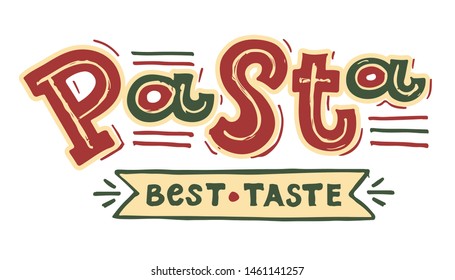 Vector illustration of lettering for pasta restaurant. Logo for tasty pasta cafe. Template of banner or poster for pasta cafe or restaurant. Handwritten calligraphy made by ink and brush. EPS 10