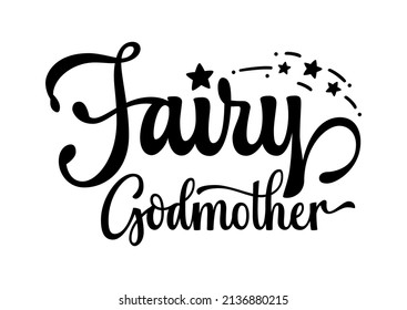 Vektorgrafik der Phrase Fairy Godmutter mit schwarzen Sternen auf weißem, isoliertem Hintergrund