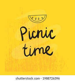 Vector illustration and lettering picnic time. Hand-drawn simple line text design with yellow texture background for print and web, cafe, beach, menu.