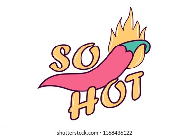 Vector illustration.  Lettering "so hot" and red chili . Isolated on white background.