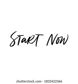 Vector illustration of lettering START NOW. Bar/club card/banner or postcard template. Club calligraphy/lettering. Useful for sites, café, banners, invitation. Trend font TYPOGRAPHY