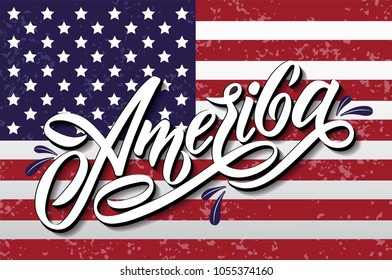 Vector illustration.In Lettering style. Text logo America in grunge style on american flag bacground. Excellent design for printing on T-shirts, posters, banners, patriotic printing, for souvenirs.