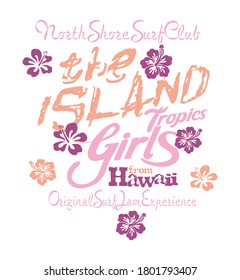 Vector illustration of lettering with text alluding to the surf, with scattered hibiscus.