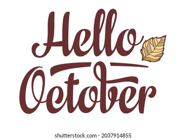 Vector illustration lettering text of autumn leaves hello October