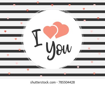 Vector illustration with lettering typography text sign, hearts, white round shape frame on seamless rough stripes background in Memphis style. 