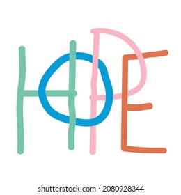 Vector illustration with lettering word Hope. Colored typography poster, apparel print design