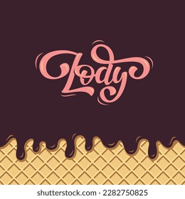 Vector Illustration with letters Lody (mean Ice cream in Polish) on tasty background