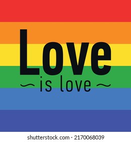 vector illustration, lgbt flag with the phrase love is love
