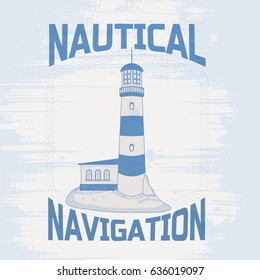vector illustration of lighthouse on a grunge background of old boards. the inscription Maritime navigation. frame made of rope. blue and white tones. print on t-shirt. your design