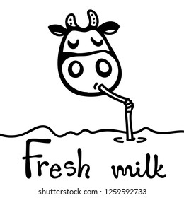 Vector illustration, line cartoon cow drinking milk with straw. Hand drawn, Isolated. With "Fresh milk" lettering. Applicable for package, poster, label designs, banners, flyers etc.