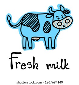 Vector illustration, line cartoon standing spotted cow. Hand drawn, black outline, isolated. With "Fresh milk" lettering. Applicable for package, poster, label designs, banners, flyers etc.