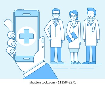 Vector illustration in linear flat style and blue colors - online and tele medicine concept -  online consultation with doctors -hand holding mobile phone with app and medical team