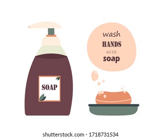 Vector Illustration of Liquid and Solid Soap.Slogan Wash Hands with Soap.Isolated on white background.Care of Health. Coronavirus Elements.Bottle and  holder with Bubbles. For Design, Web, Graphic