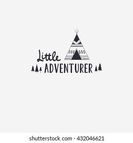 Vector illustration Little ADVENTURER lettering with teepee and arrow. Outdoor label logo