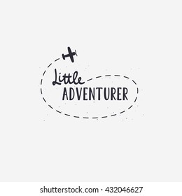 Vector illustration Little ADVENTURER lettering with plane. Outdoor label logo