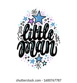 Vector illustration of Little Man. Baby shower theme. Lettering design for card, invitation, party and other