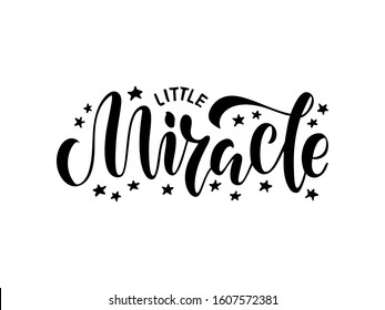 Vector illustration of little miracle lettering for banner, postcard, poster, clothes, advertisement design or decoration. Handwritten text for template, signage, billboard, print. Brush pen writing