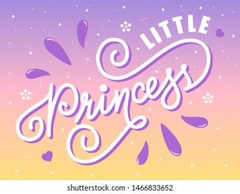 Vector illustration of Little Princess quote. Little princess hand drawn lettering typography. Inspirational slogan for print, card, banner, badge, icon, clothe. Colorful girly handwritten calligraphy