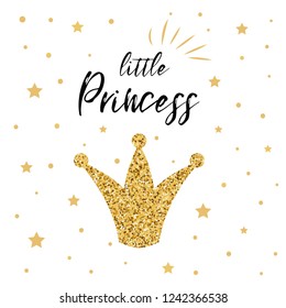 Vector illustration of Little Princess text for girls clothes decorated glittering gold crown golden stars Royal badge card postcard tag icon Inspirational quote banner. Lettering typography, poster.
