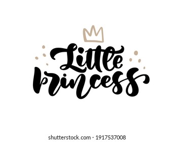 Vector illustration of Little Princess text with crown for girls clothes. Inspirational quote, banner. Feminine baby calligraphy. Lettering typography, poster. Royal badge, card, postcard, tag, icon.