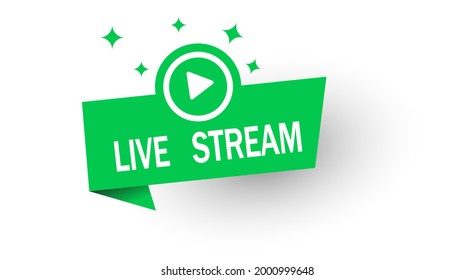 Vector illustration of Live Stream Label. Modern web banner element with play icon	