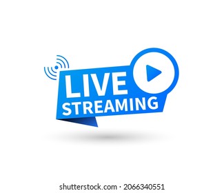 Vector illustration Live Streaming Button. Video Internet icon. Live stream blue banner. 