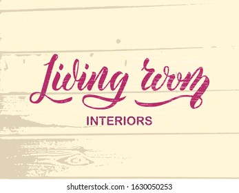 Vector illustration of living room interiors lettering for banner, leaflet, poster, logo, advertisement, price list, web design. Handwritten text for template, signage, print, flyer of furniture shop