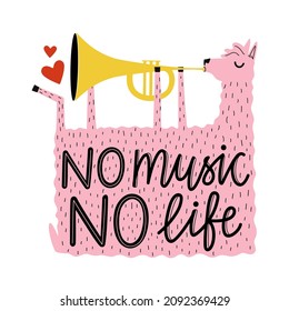 Vector illustration with llama playing trumpet and lettering phrase No music No life. Trendy colored print design with text, typography poster with animal