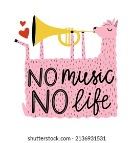 Vector illustration with llama playing trumpet and lettering phrase No music No life. Trendy colored print design with text, typography poster with animal