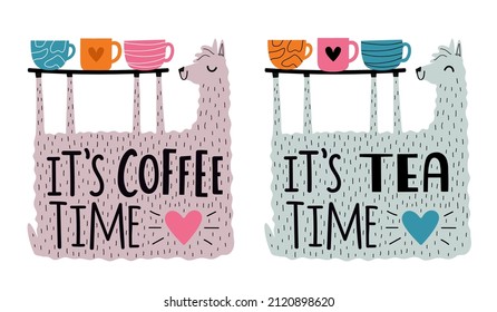 Vector illustration with llamas, lettering text it's tea time and coffee time and drinks cups. Funny set for sticker template, cafe wall decoration typography poster, apparel print design