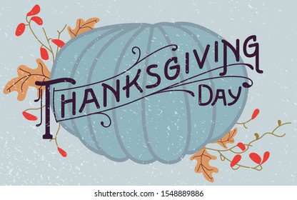 Vector illustration for logo, cards, labels, web, banners, icon. Hand drawn Happy Thanksgiving typography poster.