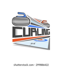 Vector illustration for logo of curling sport, consisting of ice rink playing field and sliding granite stone for curling on background red and blue rings of target goal, winter sports arena stadium