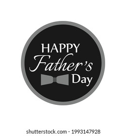 Vector illustration logo of Happy Father’s Day on white background. Vector illustration