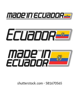 Vector illustration logo "made in Ecuador", set isolated Ecuadorian simple flags image, national state flag and title text ecuador on white background, official ecuadorian banner latin america country