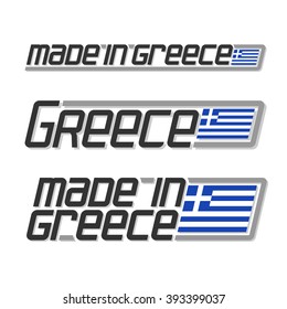 Vector illustration of the logo for "made in Greece", consisting of three isolated flags  illustrations with the greek national state flag and text Greece on a white background