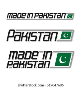 Vector illustration logo "made in Pakistan", three isolated pakistani flags with crescent emblem national state flag and text pakistan islamic republic on white, official ensign banner asia country.