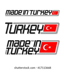 Vector illustration of the logo for "made in Turkey", consisting of three isolated flags drawings with the turkish national state flag and text Turkey on a white background