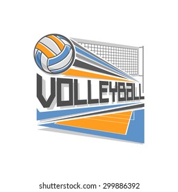 Vector illustration for a logo for volleyball, consisting of volley yellow blue playgrounds court with a net and flying volleyball ball on white background