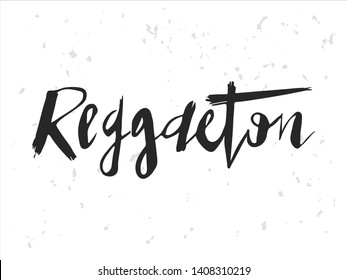 Vector Illustration of logotype reggaeton. Lettering typography poster. Vector badges for reggaeton. Calligraphy background. EPS 10