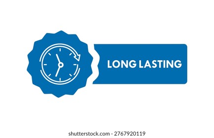 Vector illustration of a long lasting badge with clock icon in circles. Premium quality guarantee stamp for durable products or services in circular design.