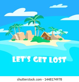 Vector illustration of lost island with wooden hut, rocks and palms. Island in the ocean. Summer postcard.