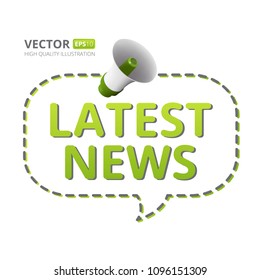Vector illustration of loudspeaker or megaphone with speech bubble and Latest news text isolated on white background. Perfect to use in advertising, graphic or web design and other creative projects