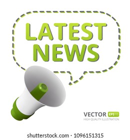 Vector illustration of loudspeaker or megaphone with speech bubble and Latest news text isolated on white background. Perfect to use in advertising, graphic or web design and other creative projects
